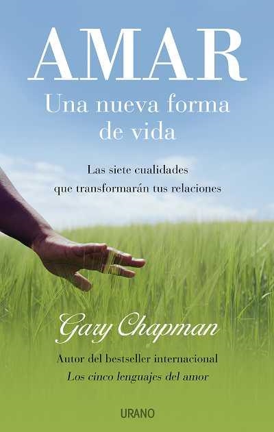 AMAR. UNA NUEVA FORMA DE VIDA | 9788479536763 | CHAPMAN, GARY | Llibreria Online de Banyoles | Comprar llibres en català i castellà online