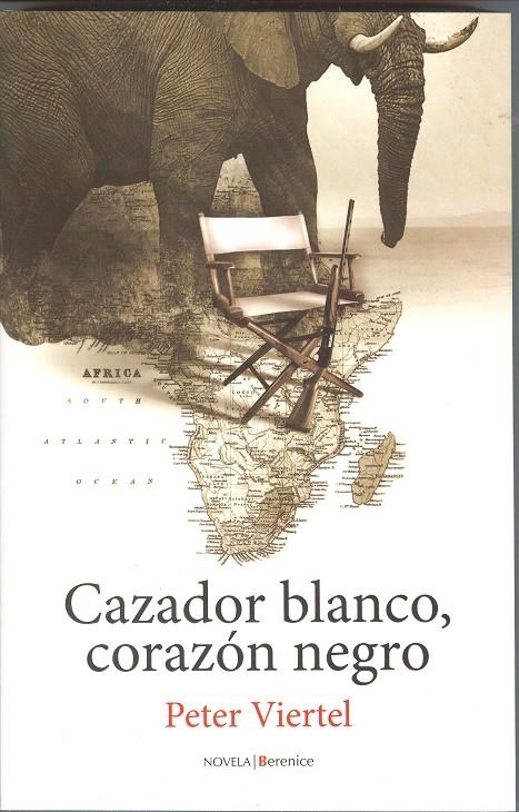 CAZADOR BLANCO, CORAZON NEGRO | 9788496756618 | VIERTEL, PETER | Llibreria Online de Banyoles | Comprar llibres en català i castellà online