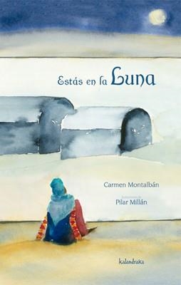 ESTÁS EN LA LUNA | 9788496388475 | MONTALBÁN, CARMEN/MILLAN, PILAR | Llibreria Online de Banyoles | Comprar llibres en català i castellà online