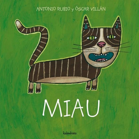 MIAU | 9788493375997 | RUBIO, ANTONIO : VILLAN, OSCAR | Llibreria Online de Banyoles | Comprar llibres en català i castellà online