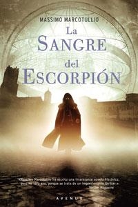 SANGRE DEL ESCORPIÓN, LA | 9788498672466 | MARCOTULLIO, MASSIMO | Llibreria Online de Banyoles | Comprar llibres en català i castellà online