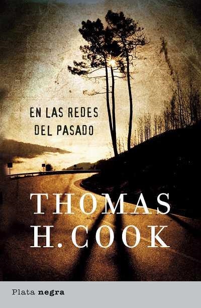 EN LAS REDES DEL PASADO (PLATA NEGRA) | 9788493618049 | COOK, THOMAS H. | Llibreria Online de Banyoles | Comprar llibres en català i castellà online