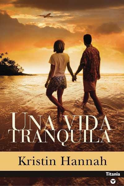 UNA VIDA TRANQUILA (CONTEMPORANEA) | 9788496711419 | HANNAH, KRISTIN | Llibreria L'Altell - Llibreria Online de Banyoles | Comprar llibres en català i castellà online - Llibreria de Girona