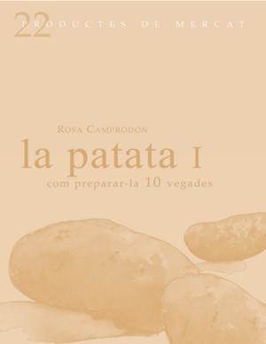 PATATA 1. PRODUCTES DEL MERCAT, LA | 9788493624323 | CAMPRODÓN, ROSA | Llibreria L'Altell - Llibreria Online de Banyoles | Comprar llibres en català i castellà online - Llibreria de Girona