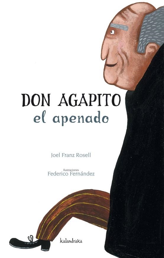 DON APAGITO EL APENADO | 9788496388505 | FRANZ ROSELL, JOEL ILUSTR: FERNANDEZ, FEDERICO | Llibreria L'Altell - Llibreria Online de Banyoles | Comprar llibres en català i castellà online - Llibreria de Girona