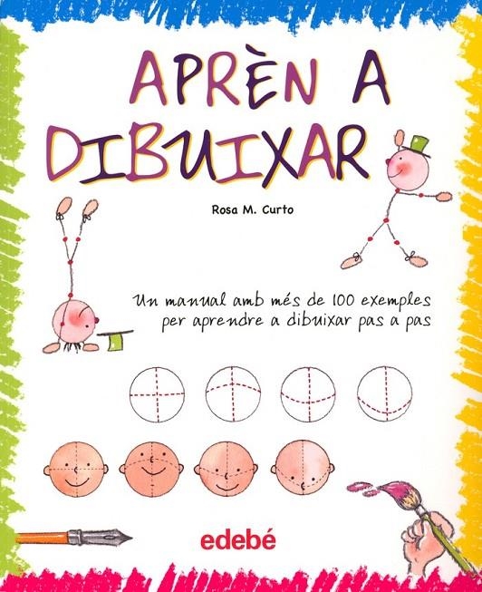 APREN A DIBUIXAR | 9788423688173 | CURTO, ROSA M. | Llibreria Online de Banyoles | Comprar llibres en català i castellà online