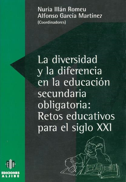 LA DIVERSIDAD Y LA DIFERENCIA EN LA EDUCACION SECUNDARIA OBL | 9788487767760 | ILLAN ROMEU, NURIA  GARCIA MARTINEZ, ALFONSO | Llibreria Online de Banyoles | Comprar llibres en català i castellà online