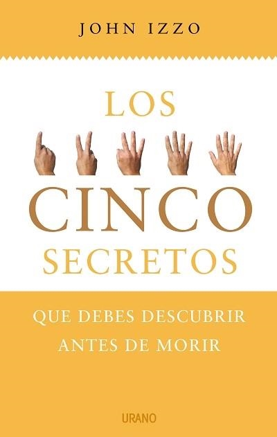 CINCO SECRETOS, LOS | 9788479536794 | IZZO, JOHN | Llibreria L'Altell - Llibreria Online de Banyoles | Comprar llibres en català i castellà online - Llibreria de Girona