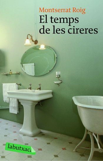 EL TEMPS DE LES CIRERES | 9788496863989 | ROIG, MONTSERRAT | Llibreria Online de Banyoles | Comprar llibres en català i castellà online