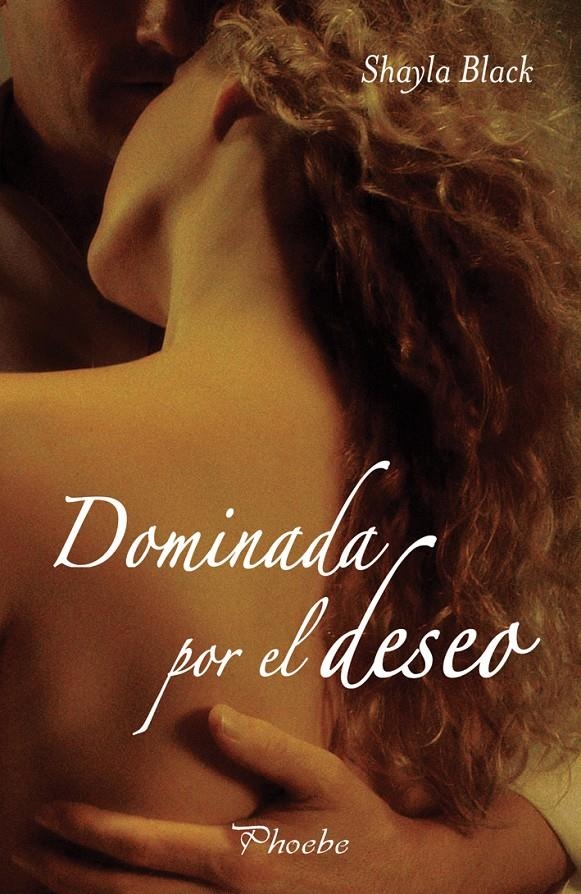 DOMINADA POR EL DESEO | 9788496952201 | BLACK, SHAYLA | Llibreria Online de Banyoles | Comprar llibres en català i castellà online