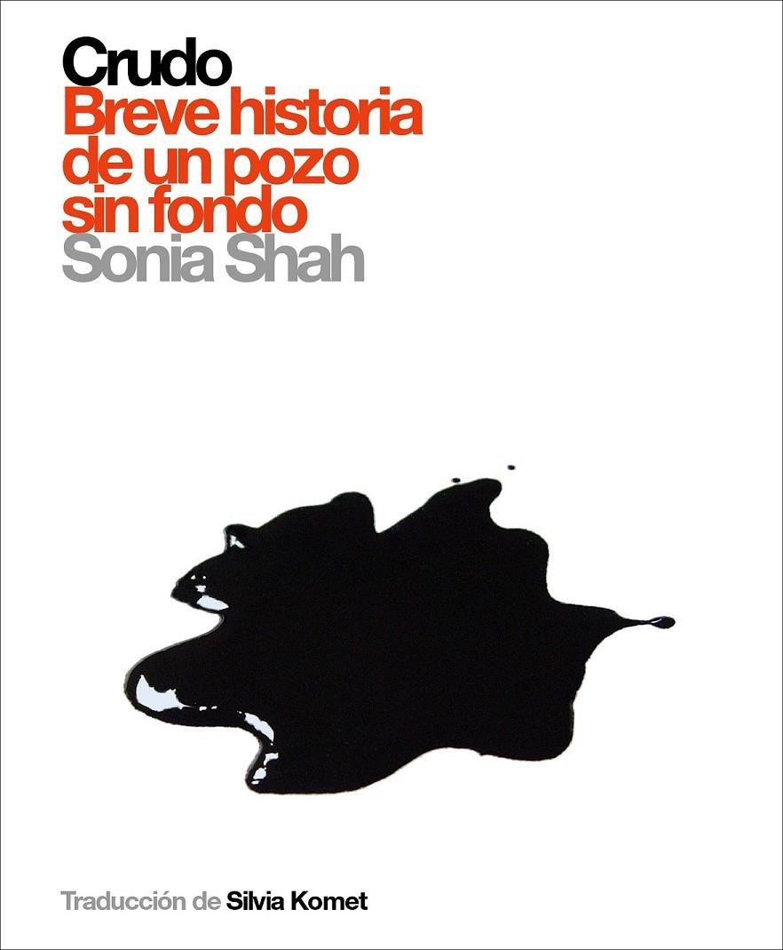 CRUDO BREVE HISTORIA DE UN POZO SIN FONDO | 9788496879294 | SHAH, SONIA | Llibreria Online de Banyoles | Comprar llibres en català i castellà online