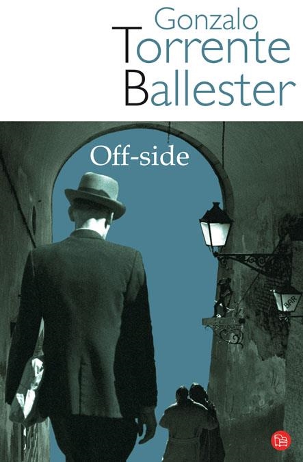 OFF-SIDE   FG | 9788466321150 | TORRENTE BALLESTER, GONZALO | Llibreria Online de Banyoles | Comprar llibres en català i castellà online