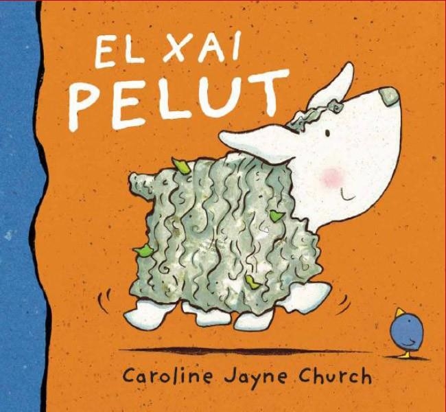 XAI PELUT, EL | 9788495987594 | CHURCH, CAROLINE JAYNE | Llibreria Online de Banyoles | Comprar llibres en català i castellà online