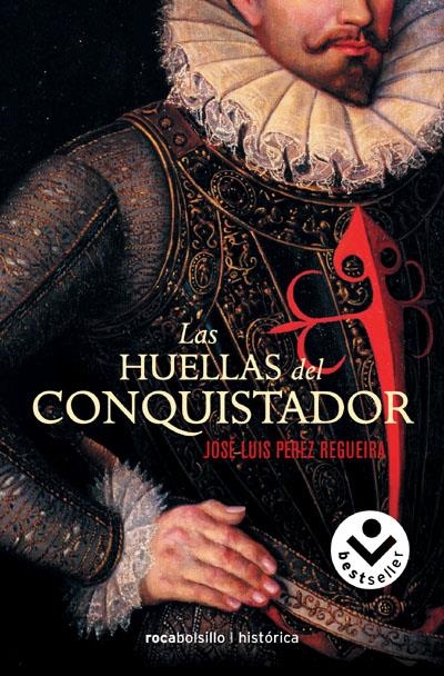 HUELLAS DEL CONQUISTADOR, LAS | 9788496940383 | PEREZ REGUEIRA, JOSE LUIS | Llibreria Online de Banyoles | Comprar llibres en català i castellà online