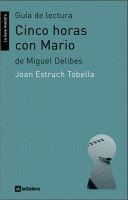 GUÍA DE LECTURA DE CINCO HORAS CON MARIO | 9788424630201 | TOBELLA, JOAN ESTRUCH | Llibreria Online de Banyoles | Comprar llibres en català i castellà online