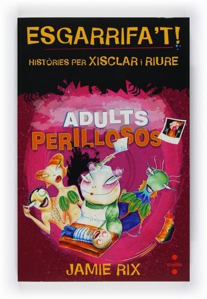 ADULTS PERILLOSOS | 9788466121132 | RIX, JAMIE | Llibreria Online de Banyoles | Comprar llibres en català i castellà online