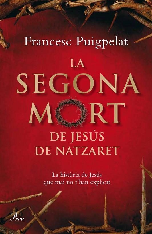 SEGONA MORT DE JESUS, LA | 9788484371182 | PUIGPELAT, FRANCESC | Llibreria Online de Banyoles | Comprar llibres en català i castellà online