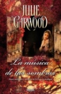 MUSICA DE LAS SOMBRAS, LA | 9788466639149 | GARWOOD, JULIE | Llibreria Online de Banyoles | Comprar llibres en català i castellà online