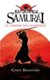 JOVEN SAMURAI. CAMINO DEL GUERRERO | 9788466638647 | BRADFORD, CHRIS | Llibreria Online de Banyoles | Comprar llibres en català i castellà online