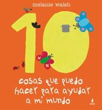 10 COSAS QUE PUEDO HACER PARA AYUDAR A . | 9788498671483 | WALSH, MELANIE | Llibreria Online de Banyoles | Comprar llibres en català i castellà online