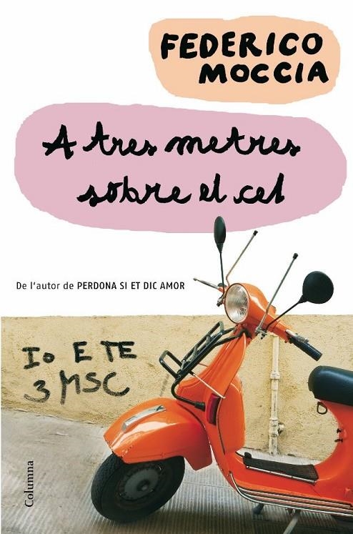 A TRES METRES SOBRE EL CEL | 9788466409681 | MOCCIA, FEDERICCO | Llibreria Online de Banyoles | Comprar llibres en català i castellà online