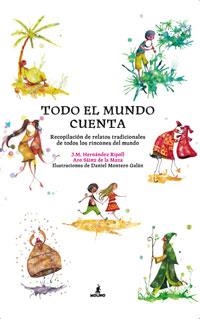 TODO EL MUNDO CUENTA | 9788498673111 | HERNANDEZ, J.M./MONTERO, D.(IL | Llibreria Online de Banyoles | Comprar llibres en català i castellà online