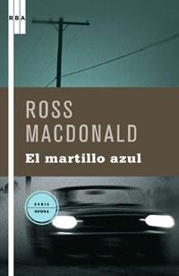 MARTILLO AZUL, EL | 9788498673357 | MACDONALD, ROSS | Llibreria Online de Banyoles | Comprar llibres en català i castellà online