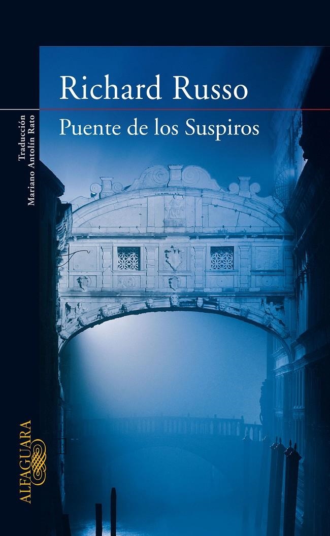 EL PUENTE DE LOS SUSPIROS | 9788420474113 | RUSSO,RICHARD | Llibreria Online de Banyoles | Comprar llibres en català i castellà online