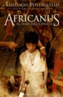 AFRICANUS. EL HIJO DEL CONSUL | 9788466639323 | POSTEGUILLO GOMEZ, SANTIAGO | Llibreria Online de Banyoles | Comprar llibres en català i castellà online