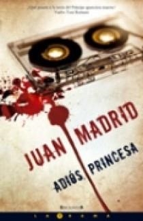 ADIOS PRINCESA | 9788466637633 | MADRID MUÑOZ, JUAN | Llibreria Online de Banyoles | Comprar llibres en català i castellà online