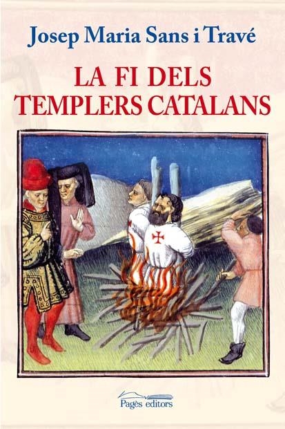 FI DELS TEMPLERS CATALANS, LA | 9788497796330 | SANS I TRAVE, JOSEP M. | Llibreria Online de Banyoles | Comprar llibres en català i castellà online