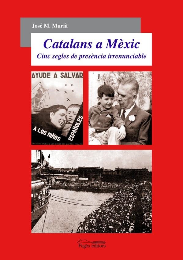 CATALANS A MEXIC | 9788497796903 | MURIÀ, JOSÉ M. | Llibreria Online de Banyoles | Comprar llibres en català i castellà online