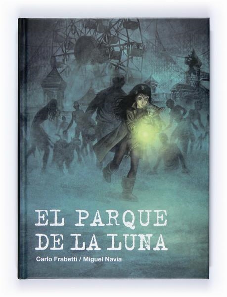 PARQUE DE LA LUNA, EL (TD) | 9788467527339 | FRABETTI, CARLO | Llibreria Online de Banyoles | Comprar llibres en català i castellà online