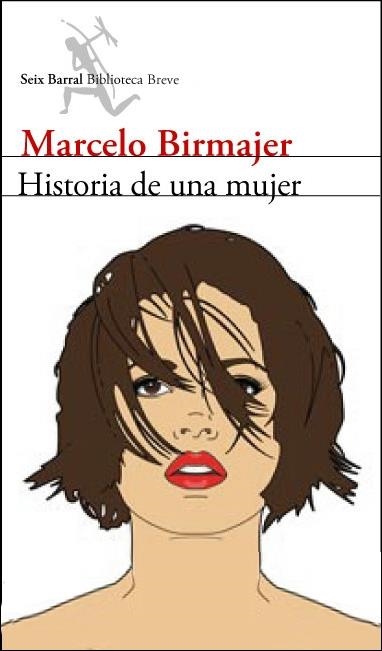 HISTORIA DE UNA MUJER | 9788432212505 | BIRMAJER, MARCELO | Llibreria Online de Banyoles | Comprar llibres en català i castellà online