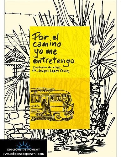 POR EL CAMINO YO ME ENTRETENGO | 9788496730281 | LOPEZ CRUCES, JOAQUIN | Llibreria Online de Banyoles | Comprar llibres en català i castellà online