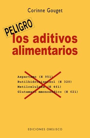 ADITIVOS ALIMENTARIOS, LOS | 9788497774925 | GOUGET, CORINNE | Llibreria Online de Banyoles | Comprar llibres en català i castellà online