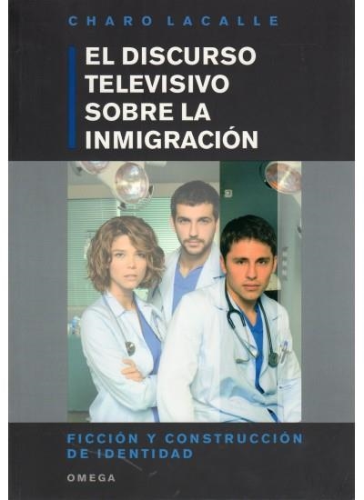 DISCURSO TELEVISIVO SOBRE LA INMIGRACIÓN, EL | 9788428215053 | LACALLE, CHARO | Llibreria Online de Banyoles | Comprar llibres en català i castellà online