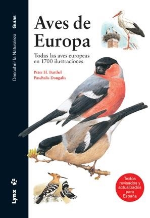 AVES DE EUROPA.TODAS LAS AVES EUROPEAS EN 1700 ILUSTRACIONES | 9788496553354 | BARTHEL,PETER H./DOUGALIS,PASCHALIS | Llibreria Online de Banyoles | Comprar llibres en català i castellà online