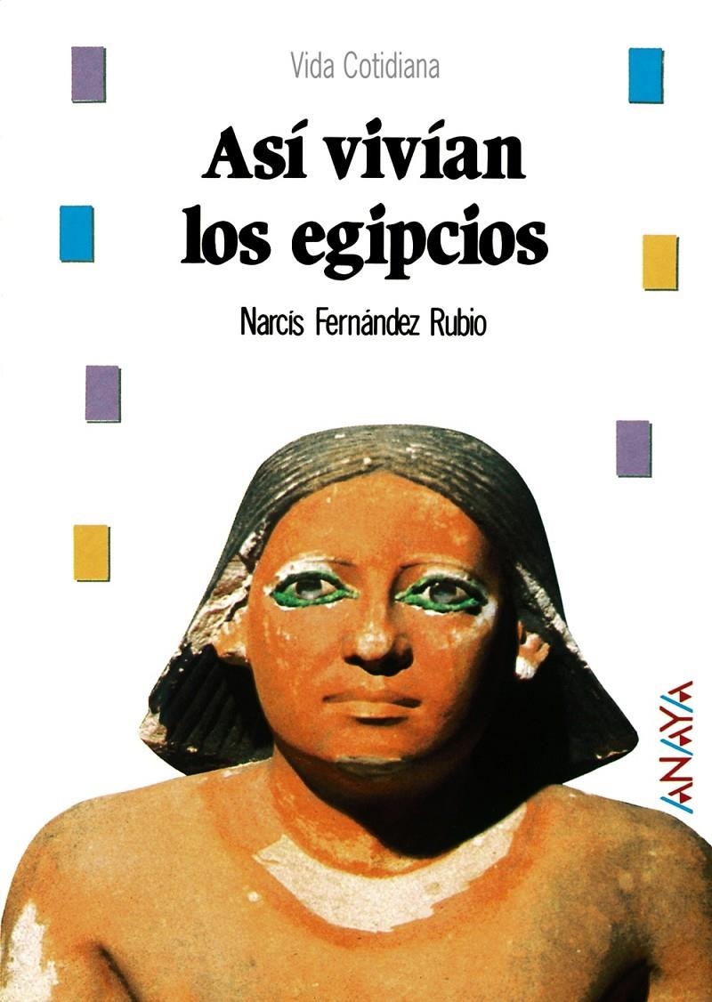 ASI VIVIAN LOS EGIPCIOS | 9788420740263 | FERNANDEZ RUBIO, NARCIS | Llibreria Online de Banyoles | Comprar llibres en català i castellà online