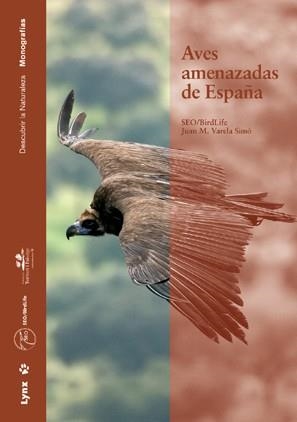 AVES AMENAZADAS DE ESPAÑA (MONOGRAFIAS) | 9788496553293 | VARELA SIMO, JUAN M. (SEO/BIRDLIFE) | Llibreria Online de Banyoles | Comprar llibres en català i castellà online