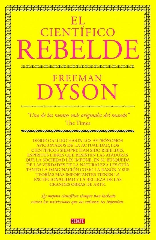 CIENTIFICO REBELDE, EL | 9788483067673 | DYSON, FREEMAN | Llibreria Online de Banyoles | Comprar llibres en català i castellà online