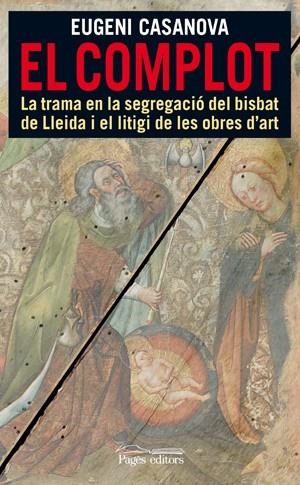 COMPLOT, EL | 9788497796996 | CASANOVA, EUGENI | Llibreria Online de Banyoles | Comprar llibres en català i castellà online