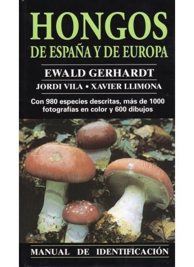 HONGOS DE ESPAÑA Y EUROPA | 9788428211208 | GERHARDT, EWALD | Llibreria Online de Banyoles | Comprar llibres en català i castellà online