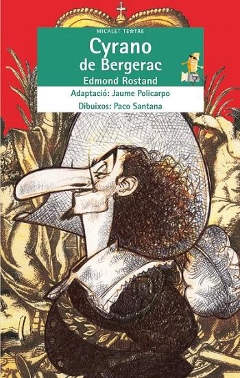 CYRANO DE BERGERAC -MICALET TE | 9788498243307 | ROSTAND, EDMOND | Llibreria L'Altell - Llibreria Online de Banyoles | Comprar llibres en català i castellà online - Llibreria de Girona