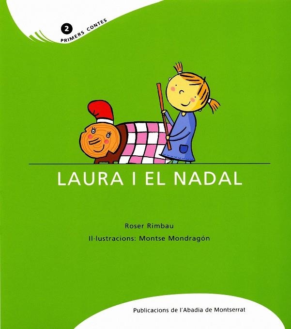 LAURA I EL NADAL -PRIMERS CONTES- | 9788484159827 | RIMBAU, ROSER | Llibreria L'Altell - Llibreria Online de Banyoles | Comprar llibres en català i castellà online - Llibreria de Girona