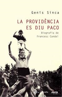 PROVIDÈNCIA ES DIU PACO, LA | 9788498673654 | SINCA, GENÍS | Llibreria L'Altell - Llibreria Online de Banyoles | Comprar llibres en català i castellà online - Llibreria de Girona