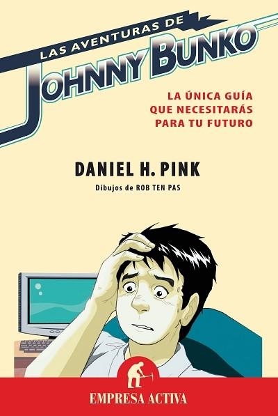 AVENTURAS DE JOHNNY BUNKO, LAS | 9788492452095 | PINK, DANIEL H. | Llibreria Online de Banyoles | Comprar llibres en català i castellà online