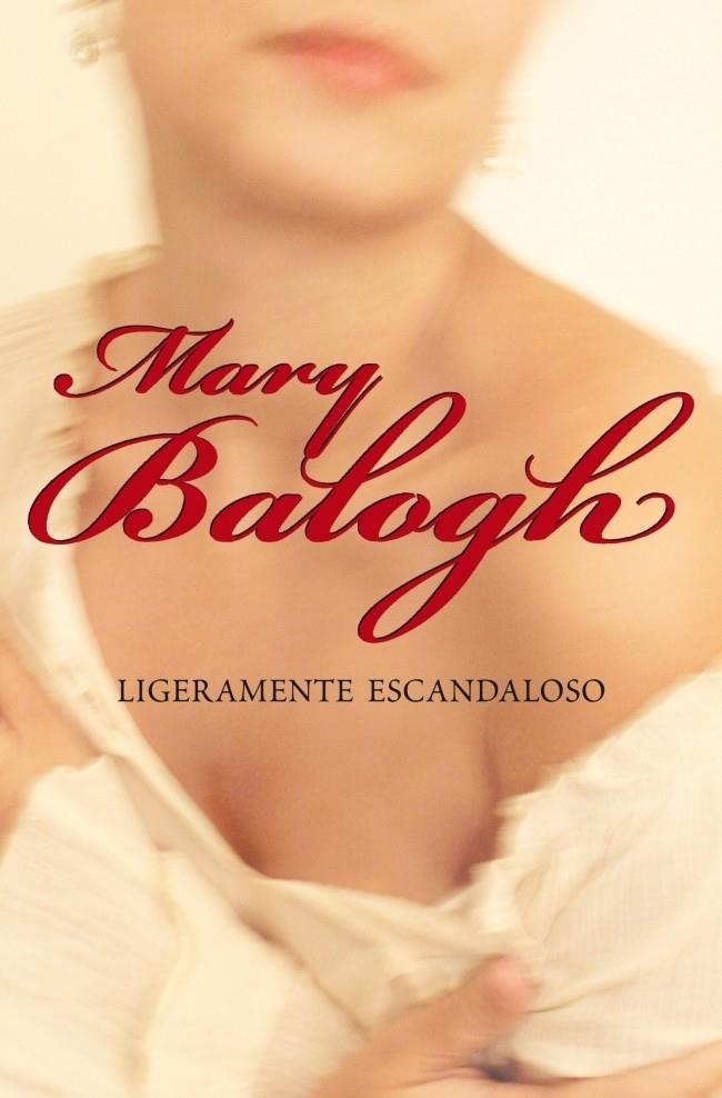 LIGERAMENTE ESCANDALOSO | 9788483468302 | BALOGH, MARY | Llibreria Online de Banyoles | Comprar llibres en català i castellà online