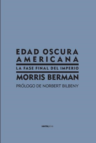 EDAD OSCURA AMERICANA | 9788496867185 | BERMAN, MORRIS | Llibreria Online de Banyoles | Comprar llibres en català i castellà online