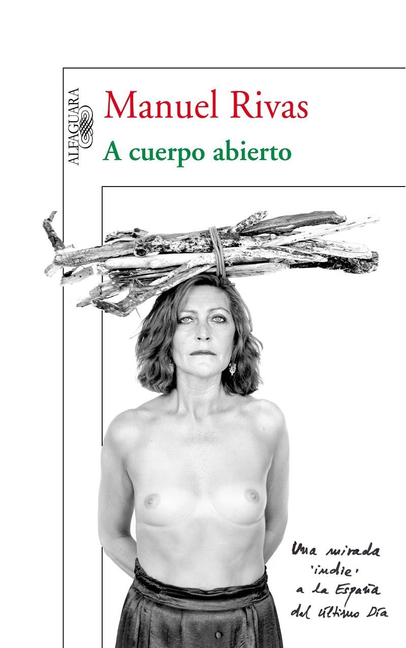 A CUERPO ABIERTO | 9788420474618 | RIVAS.MANUEL | Llibreria Online de Banyoles | Comprar llibres en català i castellà online